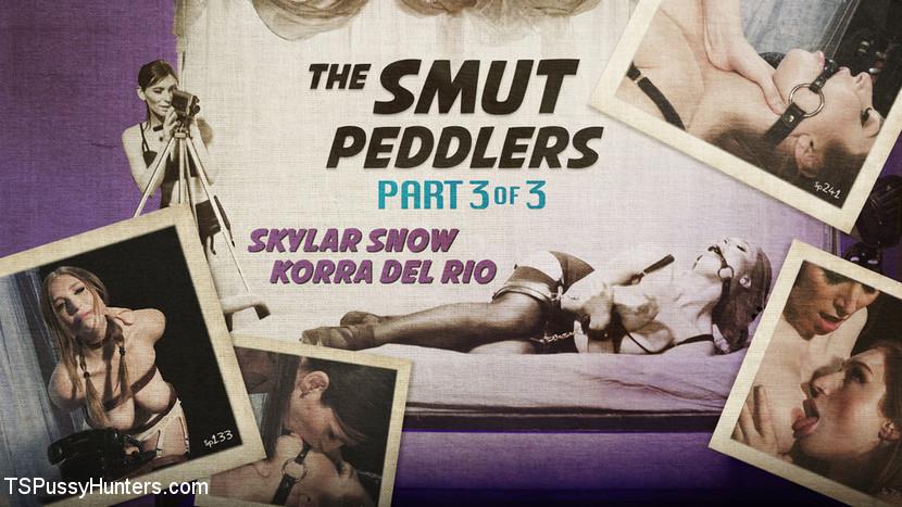 The Smut Peddlers Part Three Korra Del Rio and Skylar Snow